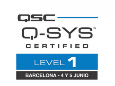 Q-SYS Level 1, Barcelona 4 y 5 de junio